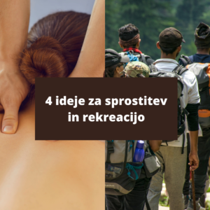 4 ideje za sprostitev in rekreacijo
